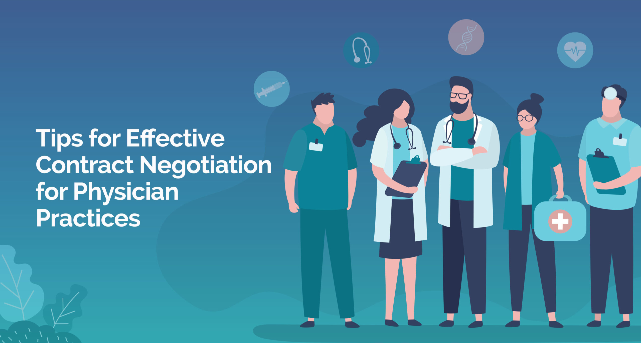 Tips for effective Contract Negotiation for physician practices