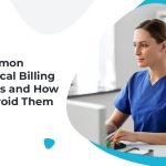 Common Medical Billing Errors and How to Avoid Them