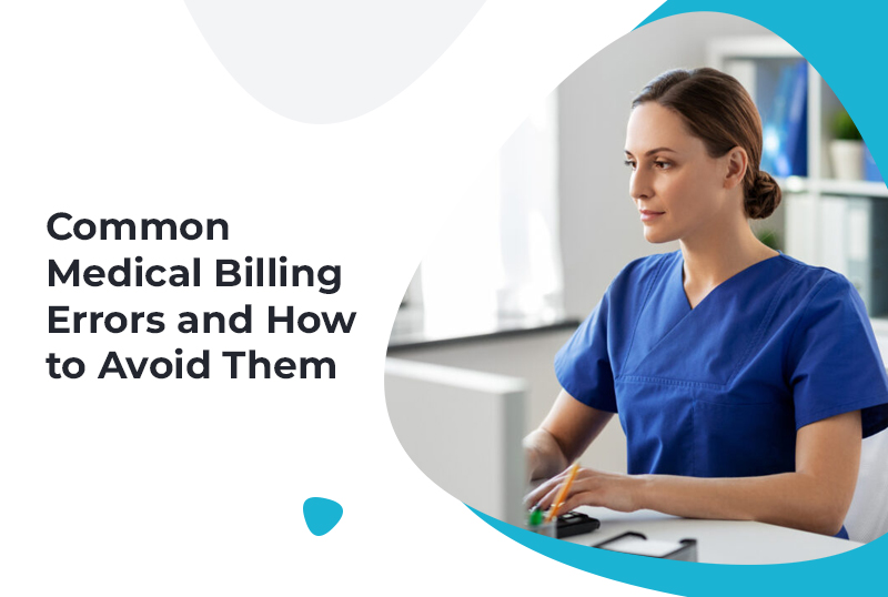 Common Medical Billing Errors and How to Avoid Them