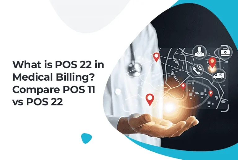 What is POS 22 in Medical Billing? Compare POS 11 vs POS 22