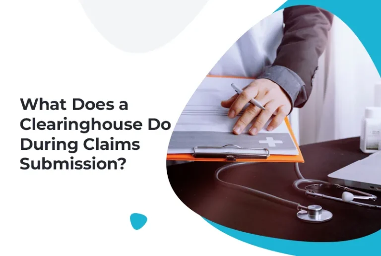 What Does a Clearinghouse Do During Claims Submission? 