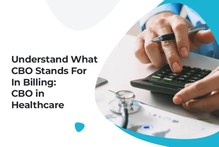 Understand What CBO Stands for In Billing: CBO in Healthcare