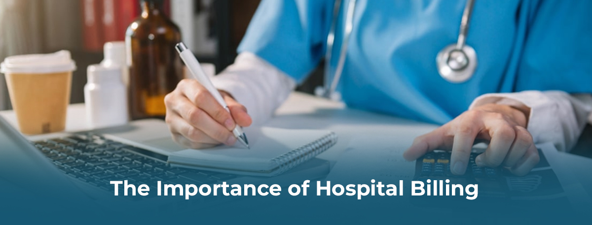 The Importance of Hospital Billing