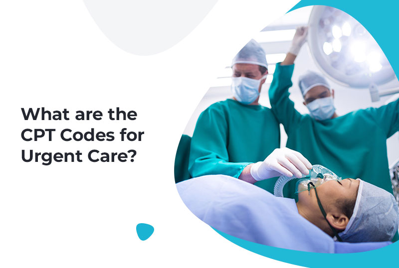 What Are the CPT Codes for Urgent Care?