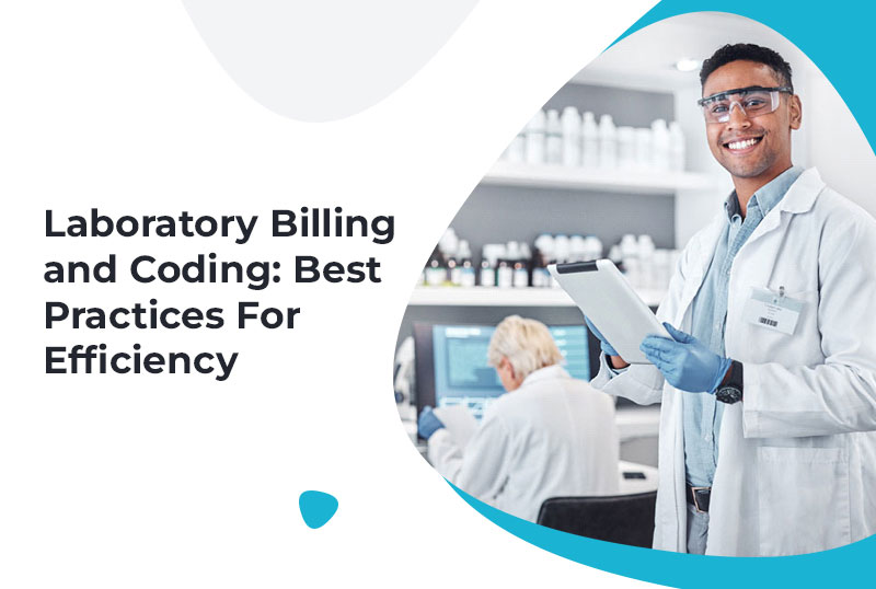 Laboratory Billing Coding: Best Practices for Efficiency