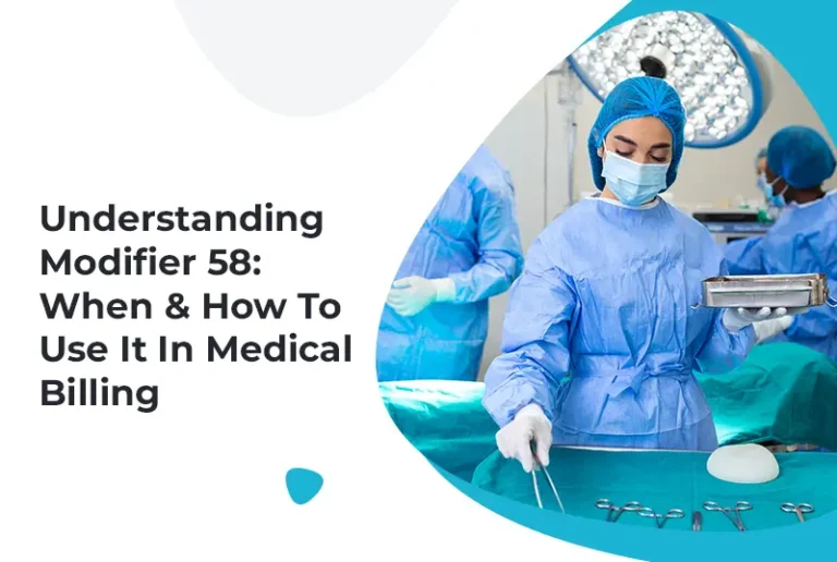 Understanding Modifier 58: When and How to Use It in Medical Billing